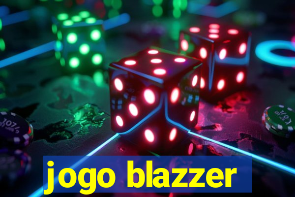 jogo blazzer